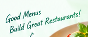 Good Menus Build Great Restaurants!